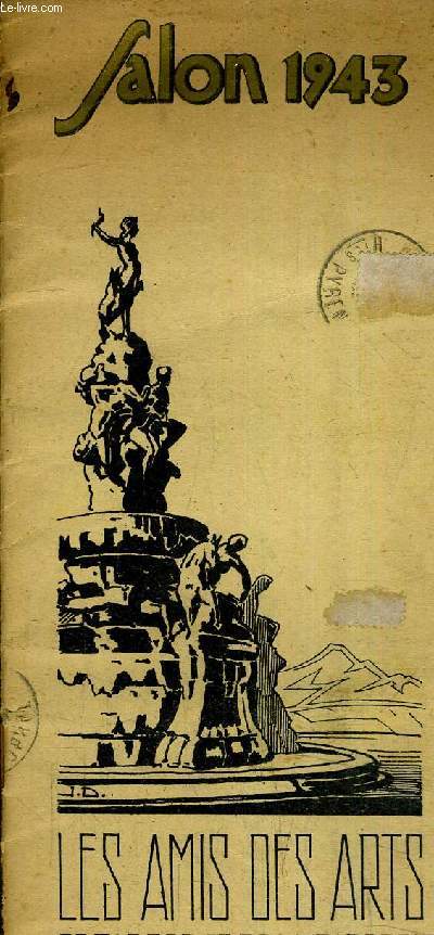 SALON 1943 - LES AMIS DES ARTS DE TARBES ET DE LA BIGORRE.