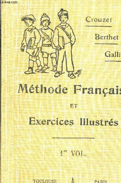 METHODE FRANCAISE ET EXERCICES ILLUSTRES 6E ET 5E (GARCONS) 1RE 2E 3E ANNEES (FILLES) ENSEIGNEMENT PRIMAIRE SUPERIEUR.