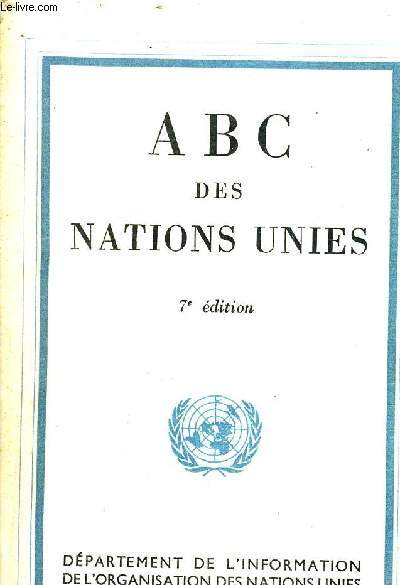 ABC DES NATIONS UNIES / 7E EDITION.