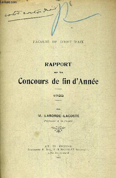 FACULTE DE DROIT D'AIX - RAPPORT SUR LES CONCOURS DE FIN D'ANNEE - 1922.