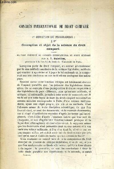 CONGRES INTERNATIONAL DE DROIT COMPARE - 1ER QUESTION DU PROGRAMME : 1ER CONCEPTION ET OBJET DE LA SCIENCE DU DROIT COMPARE.