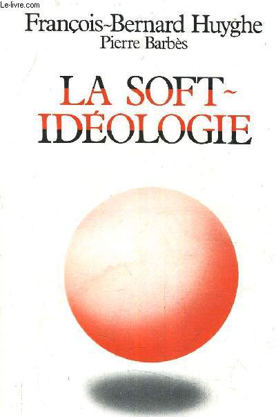 LA SOF IDEOLOGIE.
