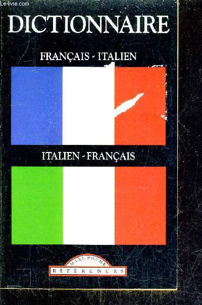 DICTIONNAIRE FRANCAIS ITALIEN - ITALIEN FRANCAIS.
