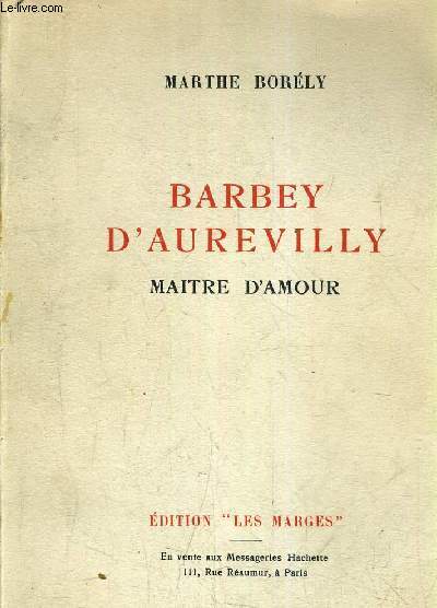 BARBELY D'AUREVILLY MAITRE D'AMOUR.