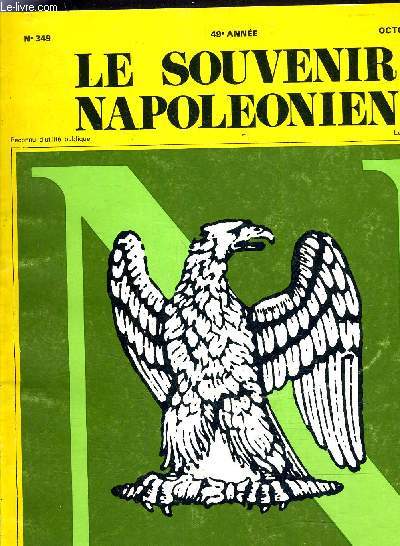 LE SOUVENIR NAPOLEONIEN N349 - 49E ANNEE - OCTOBRE 1986.