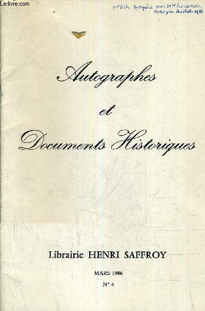 AUTOGRAPHES ET DOCUMENTS HISTORIQUES N4 MARS 1986 - LIBRAIRIE HENRI SAFFROY - REFERENCE DE 610 A 805.