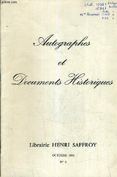 AUTOGRAPHES ET DOCUMENTS HISTORIQUES N6 OCTOBRE 1986 - LIBRAIRIE HENRI SAFFROY - REFERENCE DE 1002 A 1198.