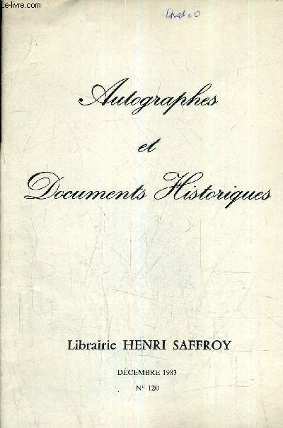 AUTOGRAPHES ET DOCUMENTS HISTORIQUES - N120 DECEMBRE 1983 - LIBRAIRIE HENRI SAFFROY - REFERENCE DE 1459 A 1588.
