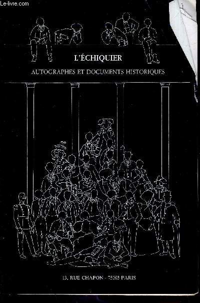 AUTOGRAPHES ET DOCUMENTS HISTORIQUES - LIBRAIRIE DE L'ECHIQUIER - REFERENCE DE 1 A 158.