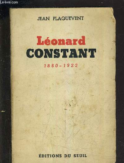 LEONARD CONSTANT 1880-1923.