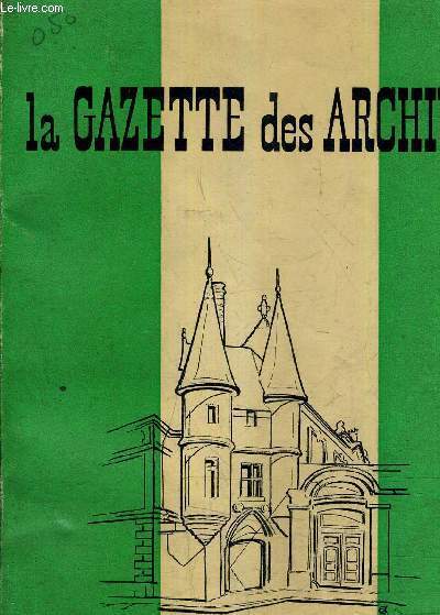 LA GAZETTE DES ARCHIVES - 4E TRIMESTRE 1962 - NOUVELLE SERIE N39.