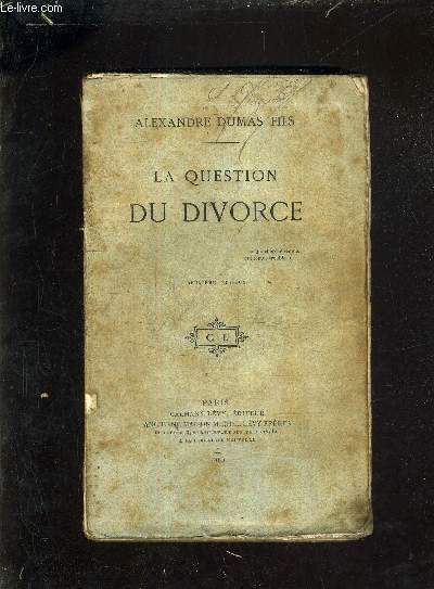 LA QUESTION DU DIVORCE / 2E EDITION .