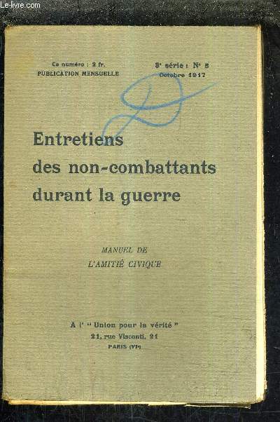 ENTRETIENS DES NON COMBATTANTS DURANT LA GUERRE - 3E SERIE N5 OCTOBRE 1917 - MANUEL DE L'AMITIE CIVIQUE.