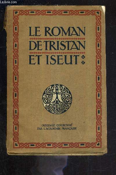 LE ROMAN DE TRISTAN ET ISEUT / 284E EDITION.