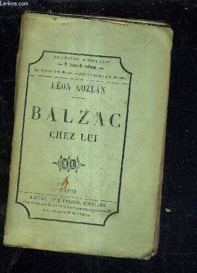 BALZAC CHEZ LUI SOUVENIRS DES JARDIES - 2E EDITION.
