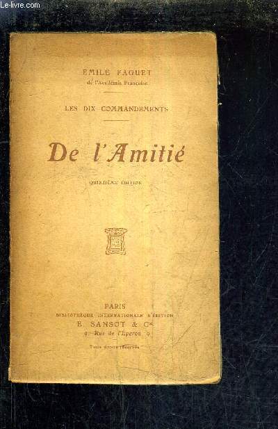 LES DIX COMMANDEMENTS - DE L'AMITIE / 15 E EDITION.
