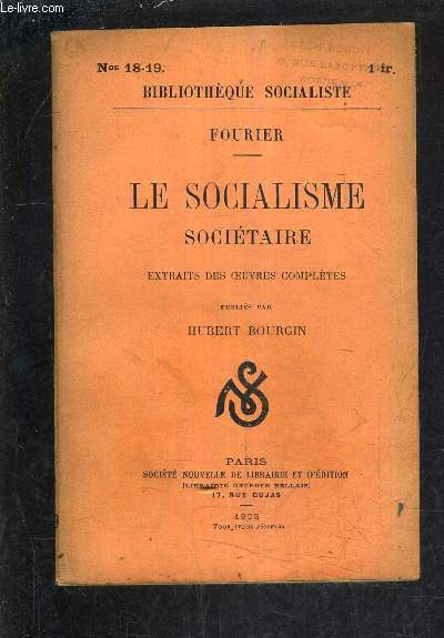 LE SOCIALISME SOCIETAIRE EXTRAITS DES OEUVRES COMPLETES PUBLIES PAR HUBERT BOURGIN.