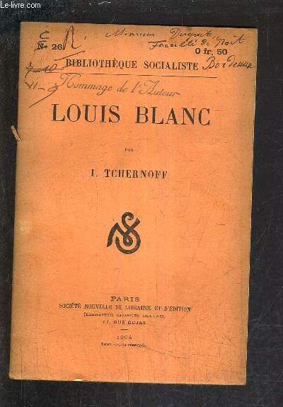 LOUS BLANC / BIBLIOTHEQUE SOCIALISTE N26.