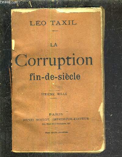 LA CORRUPTION FIN DE SIECLE .