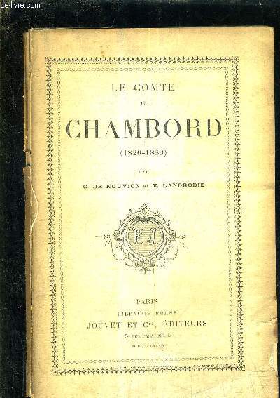 LE COMTE DE CHAMBORD 1820-1883.