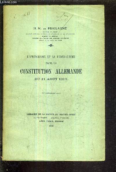 L'UNITARISME ET LE FEDERALISME DANS LA CONSTITUTION ALLEMANDE DU 11 AOUT 1919.