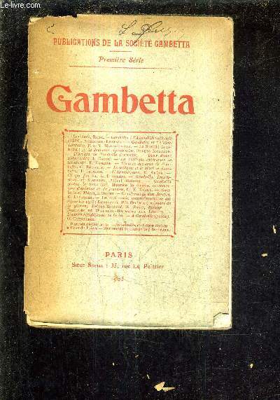 PUBLICATIONS DE LA SOCIETE GAMBETTA - PREMIERE SERIE - GAMBETTA.