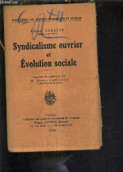 SYNDICALISME OUVRIER ET EVOLUTION SOCIALE.