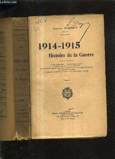 1914-1915 HISTOIRE DE LA GUERRE - EN DEUX TOMES - TOME 1 + TOME 2 .