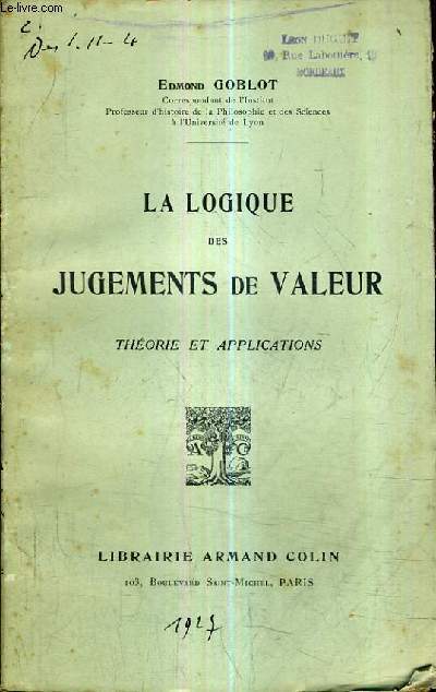 LA LOGIQUE DES JUGEMENTS DE VALEUR - THEORIE DES APPLICATIONS.