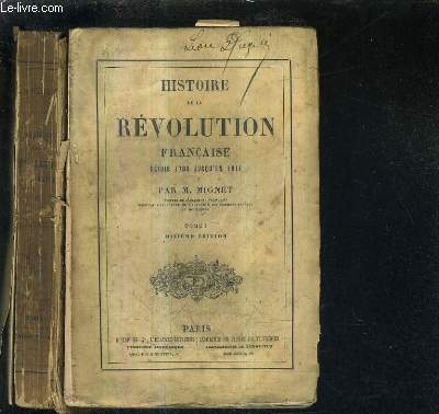 HISTOIRE DE LA REVOLUTION FRANCAISE DEPUIS 1789 JUSQU'EN 1814 - EN DEUX TOMES - TOMES 1 + 2 - DIXIEME EDITION.