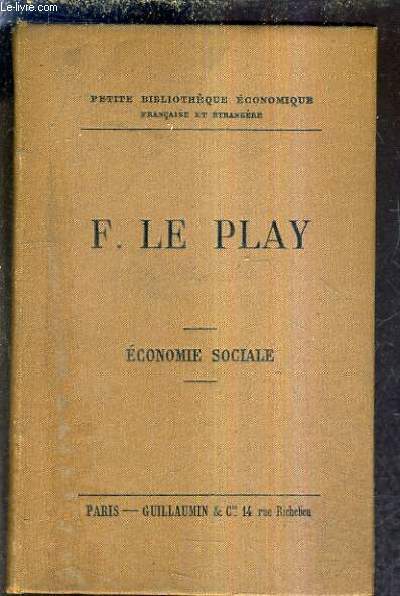 F.LE PLAY - ECONOMIE SOCIALE.