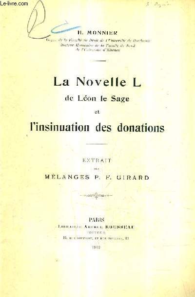 LA NOVELLE L DE LEON LE SAGE ET L'INSINUATION DES DONATIONS - EXTRAIT DES MELANGES P.F. GIRARD (PLAQUETTE).