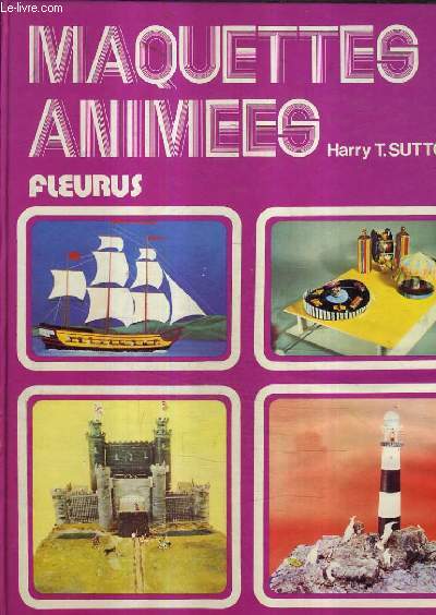 MAQUETTES ANIMEES.