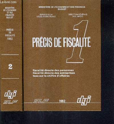 PRECIS DE FISCALITE - EN DEUX TOMES - TOMES 1 + 2.
