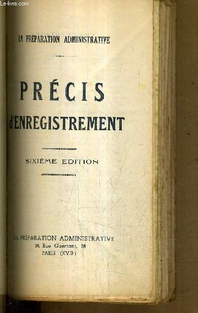 PRECIS D'ENREGISTREMENT - LA PREPARATION ADMINISTRATIVE / 6E EDITION.