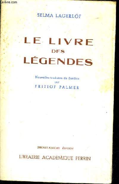 LE LIVRE DES LEGENDES / 36E EDITION.