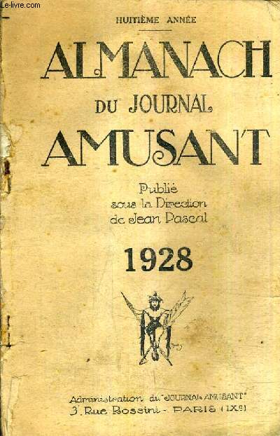 ALMANACH DU JOUNAL AMUSANT - 8E ANNEE -1928 - COMPLET ?