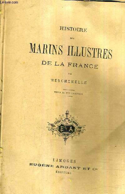 HISTOIRE DES MARINS ILLUSTRES DE LA FRANCE .