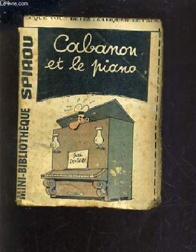 CABANON ET LE PIANO - MINI BIBLIOTHEQUE SPIROU N334.