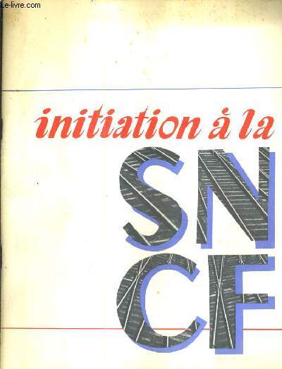 INITIATION A LA SNCF.