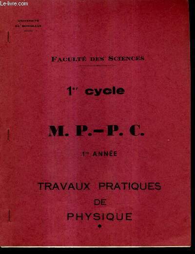 FACULTE DES SCIENCES 1ER CYCLE - M.P. - P.C. 1RE ANNEE TRAVAUX PRATIQUES DE PHYSIQUE - UNIVERSITE DE BORDEAUX.