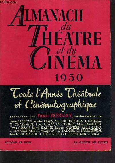 ALMANACH DU THEATRE ET DU CINEMA 1950 - TOUTE L'ANNEE THEATRALE ET CINEMATOGRAPHIQUE.