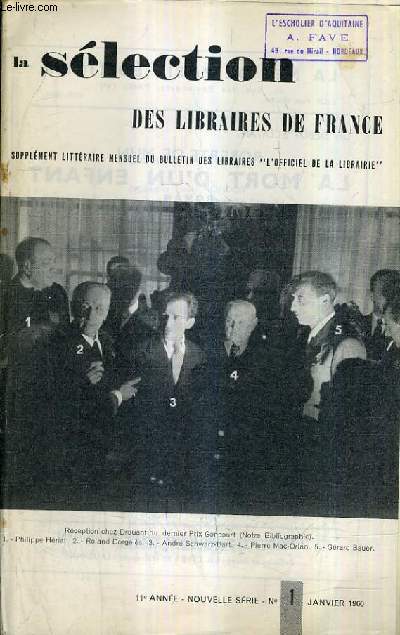 LA SELECTION DES LIBRAIRES DE FRANCE N1 JANVIER 1960 11E ANNEE NOUVELLE SERIE - Prix Goncourt - la ville de sable par Brion - l'oiseau rare par Perret - dans le labyrinthe par Robbe Grillet - au pied du mur par Privat - le chauffeur est  vos ordres etc.