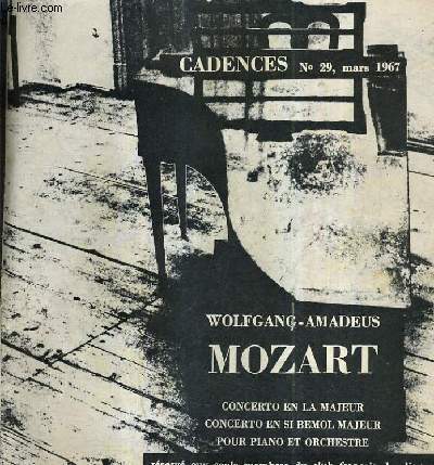 CADENCES N29 MARS 1967 - Deux concertos pour piano et orchestre de W.A. Mozart - voici les 10 premiers disques compatibles.