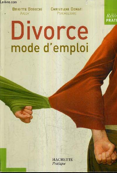 DIVORCE MODE D'EMPLOI.