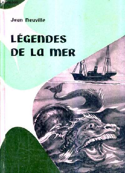 LEGENDES DE LA MER - 3E EDITION.
