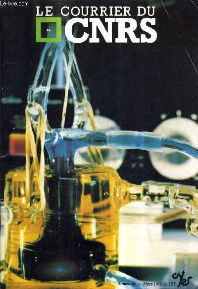 LE COURRIER DU CNRS N44 MARS 1982 - synthse de l'UDMH carburant de la fuse ariane - l'aquifre karstique un domaine permable original - une civilisation du palmier  sucre en asie etc.
