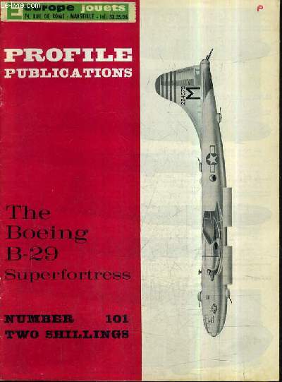 PROFILE PUBLICATIONS NUMBER 101 TWO SHILLINGS - THE BOEING B-29 SUPERFORTRESS.