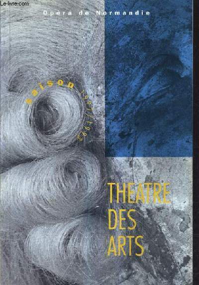 PROGRAMME OPERA DE NORMANDIE THEATRE DES ARTS VILLE DE ROUEN - SAISON 1992-1993.