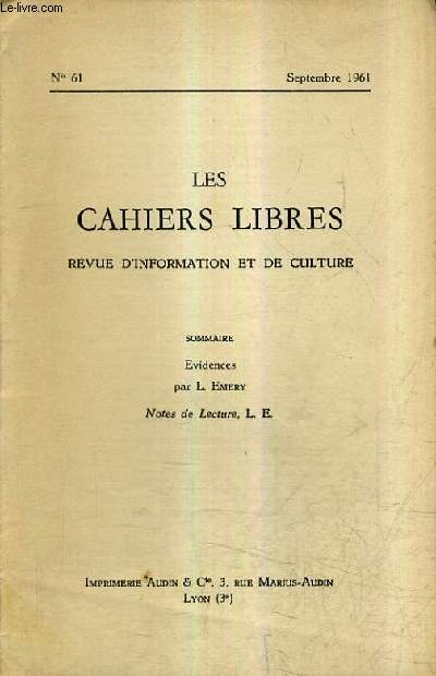 LES CAHIERS LIBRES REVUE D'INFORMATION ET DE CULTURE N61 SEPTEMBRE 1961 - Evidences - Notes de lecture.
